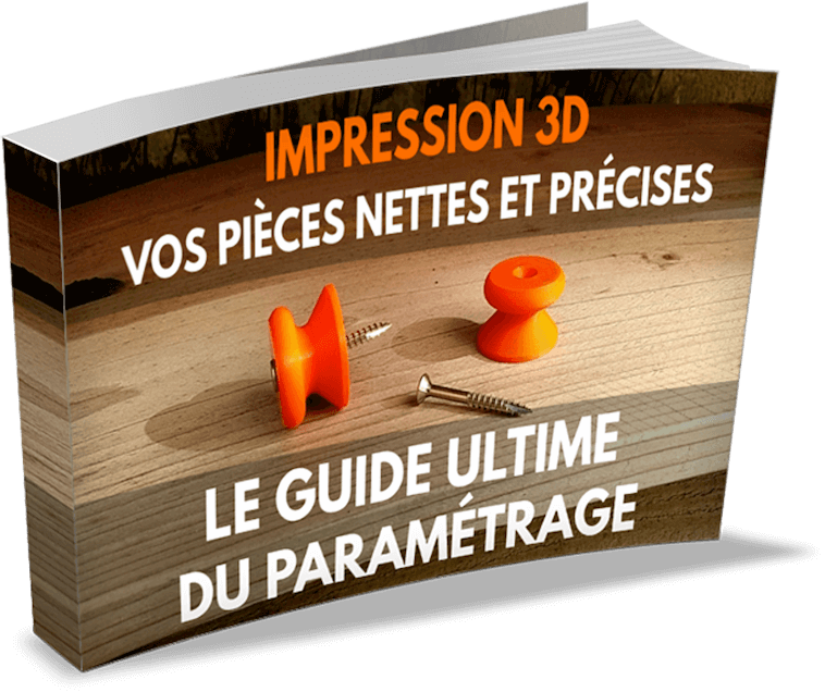 Mockup du Guide Ultime de Paramétrage de vos Impressions 3D